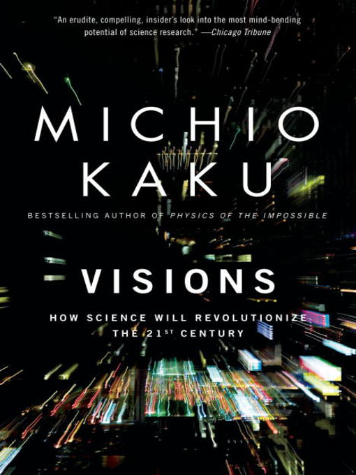 Title details for Visions by Michio Kaku - Available